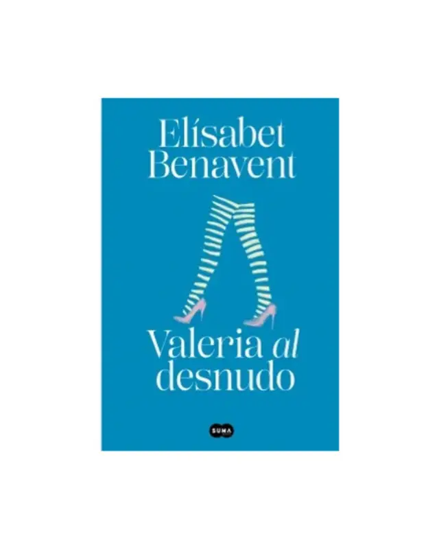 Valeria Al Desnudo (Saga Valeria 4)