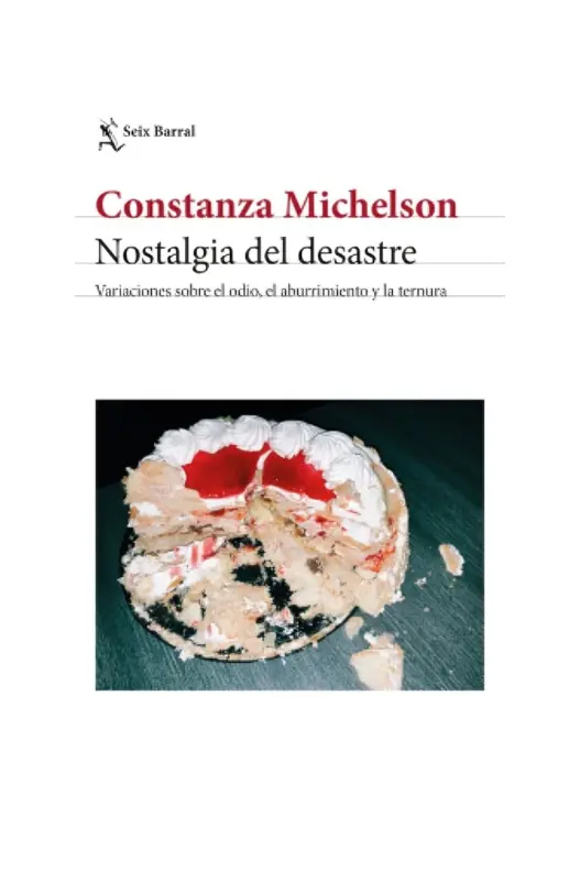 Nostalgia Del Desastre