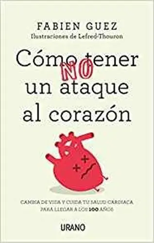 Como No Tener Un Ataque Al Corazon