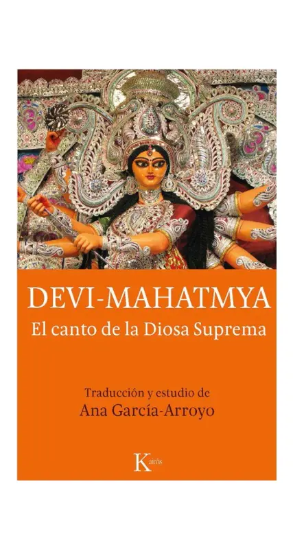 Devi-Mahatmya-El Canto De La Diosa Suprema