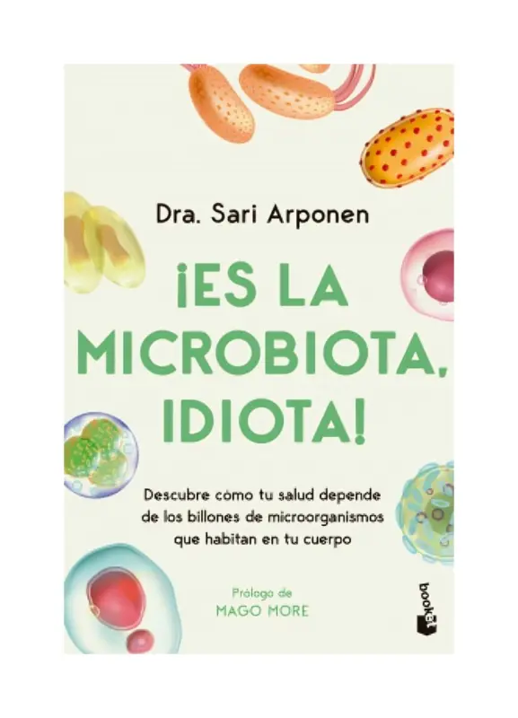 ¡es La Microbiota, Idiota!