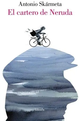 EL CARTERO DE NERUDA (ILUSTRADO)