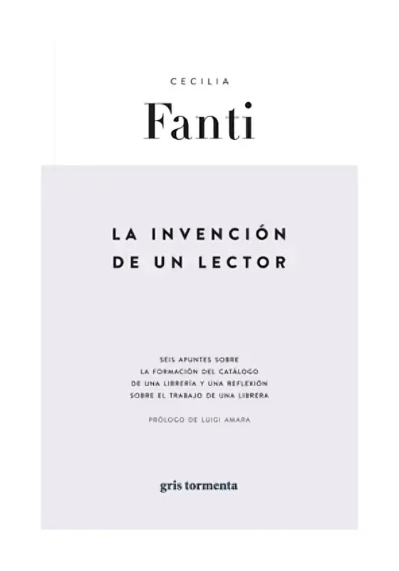 La Invención De Un Lector