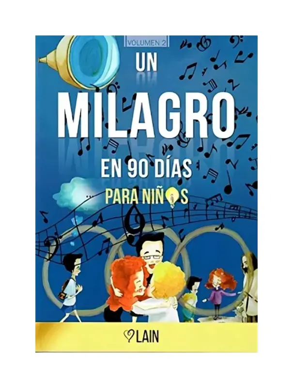 Un Milagro En 90 Dias Para Niños