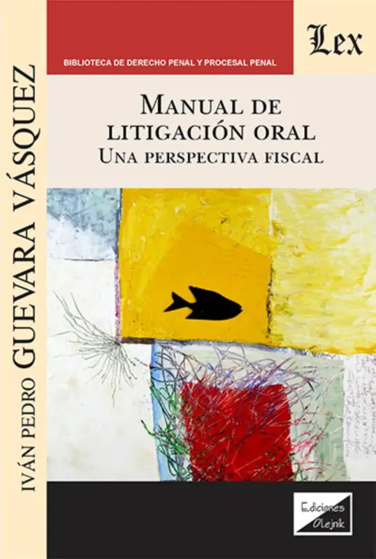Manual De Litigación Oral. Una Perspectiva