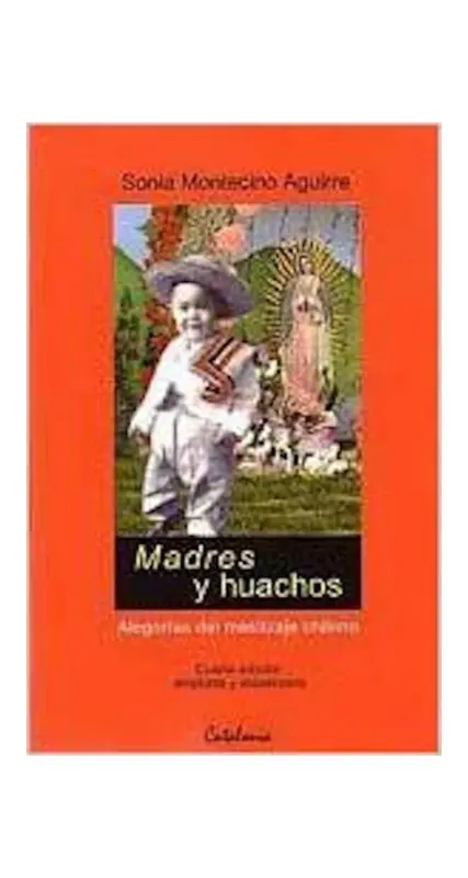MADRES Y HUACHOS