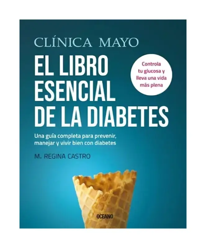 Clinica Mayo El Libro Esencial De La Diabetes