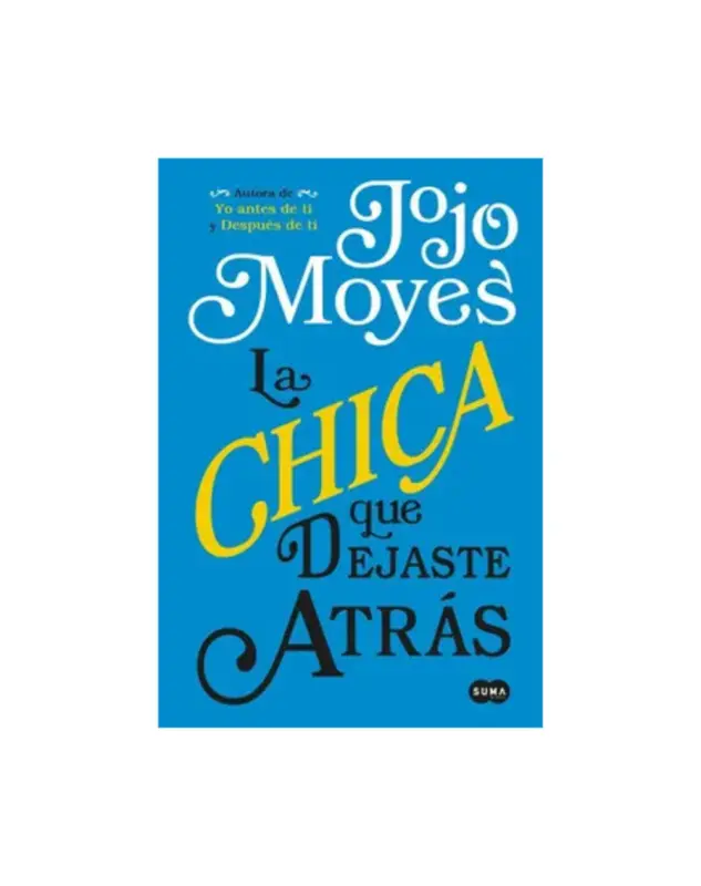 La Chica Que Dejaste Atrás