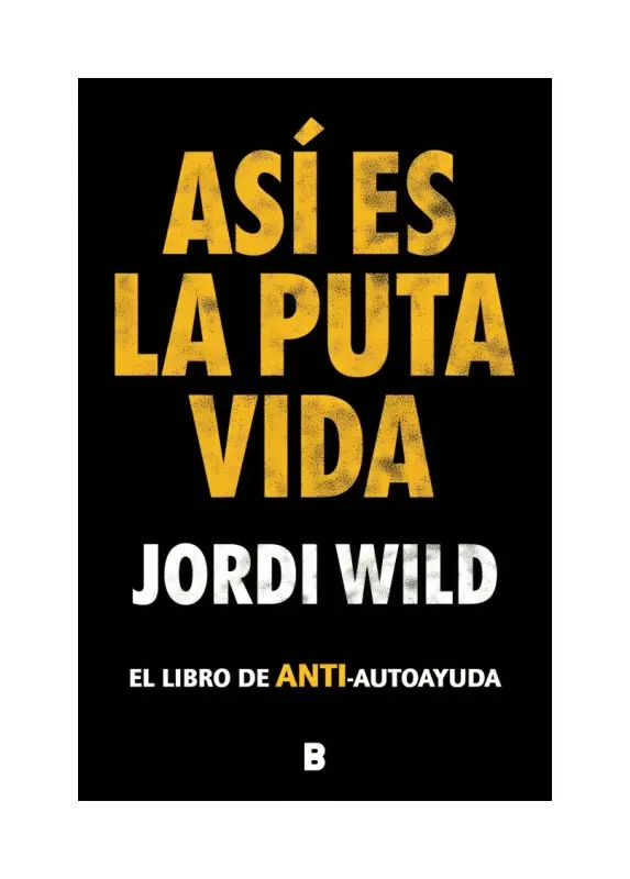 Así Es La Puta Vida