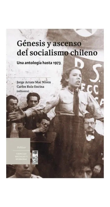 Genesis Y Ascenso Del Socialismo Chileno