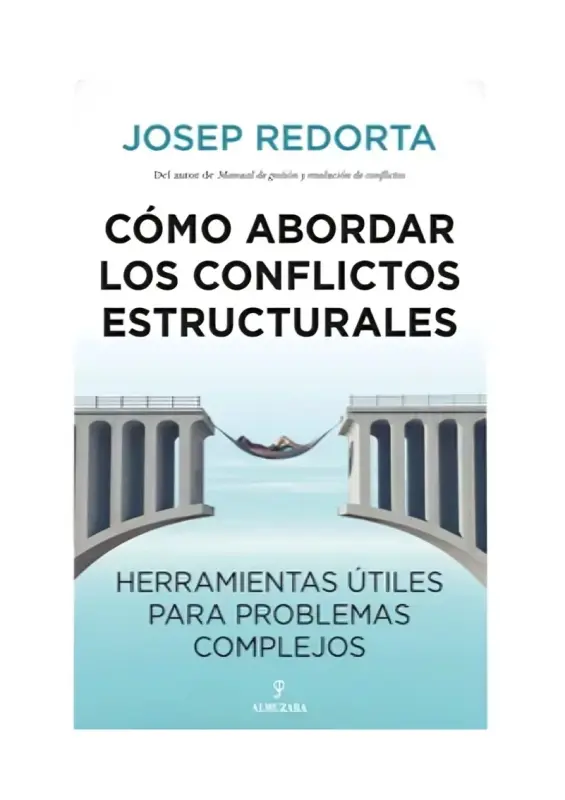 Como Abordar Los Conflictos Estructurales