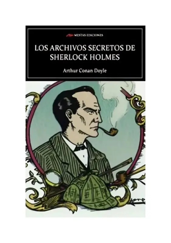Los Archivos Secretos De Sherloc Holmes