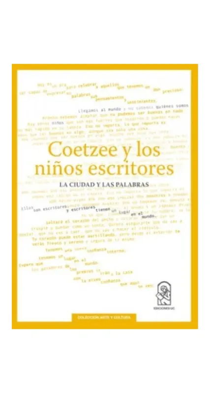 Coetzee Y Los Niños Escritores. La Ciudad Y Las Palabras