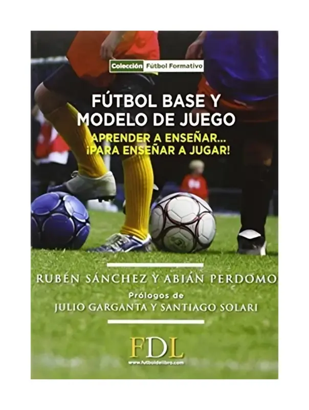 Futbol Base Y Modelo De Juego