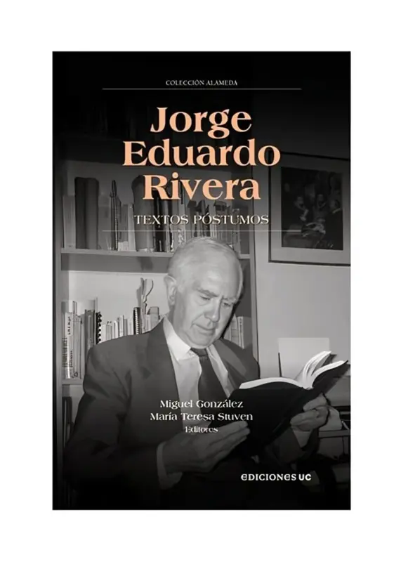Jorge Eduardo Rivera. Textos Postumos