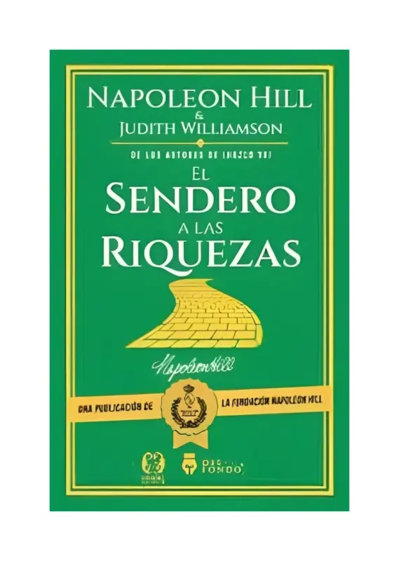 El Sendero A Las Riquezas En Piense Y Hágase Rico