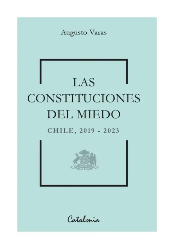 Las Constituciones Del Miedo