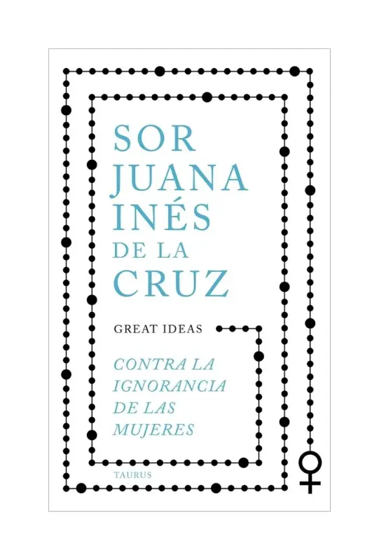 Contra La Ignorancia De Las Mujeres