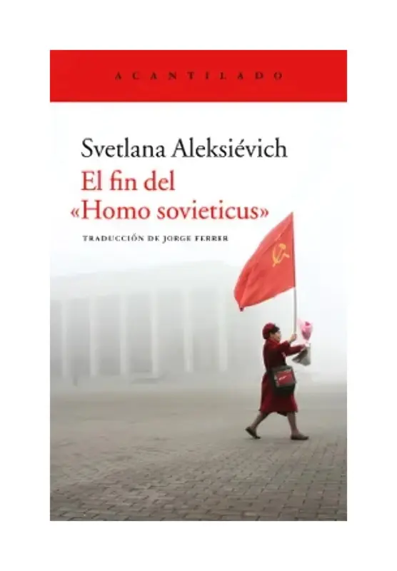 El Fin Del Homo Sovieticus