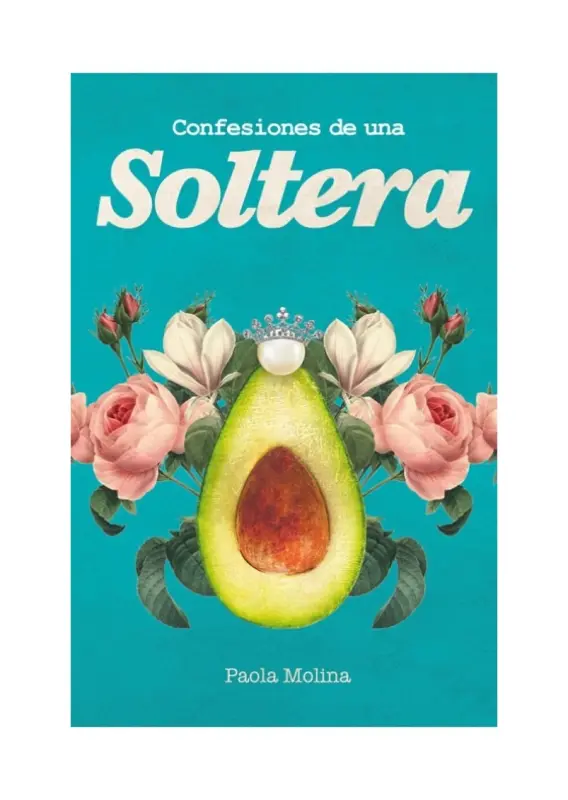 Confesiones De Una Soltera