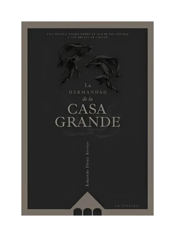 La Hermandad De La Casa Grande