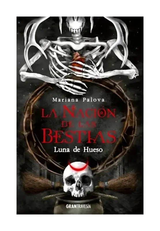 La Nacion De Las Bestias 3 Luna De Hueso