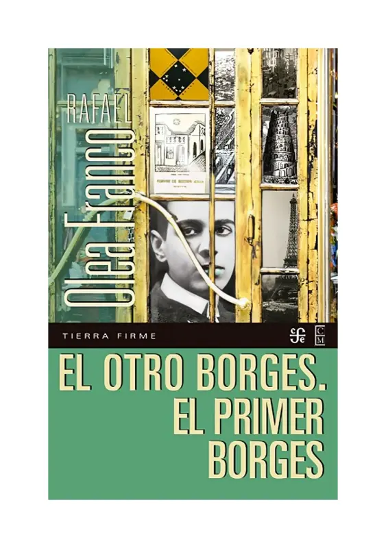 El Otro Borges. El Primer Borges