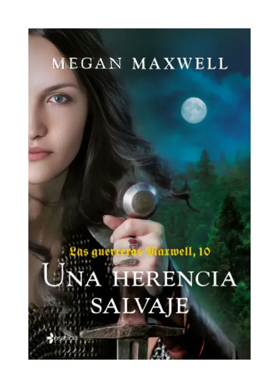 LAS GUERRERAS MAXWELL, 10. UNA HERENCIA SALVAJE