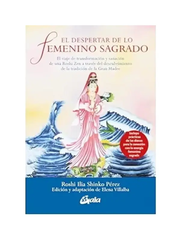 El Despertar De Lo Femenino Sagrado