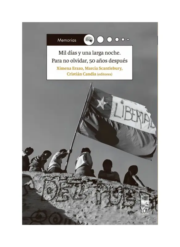 Mil Días Y Una Larga Noche. Para No Olvidar. 50 Años Después