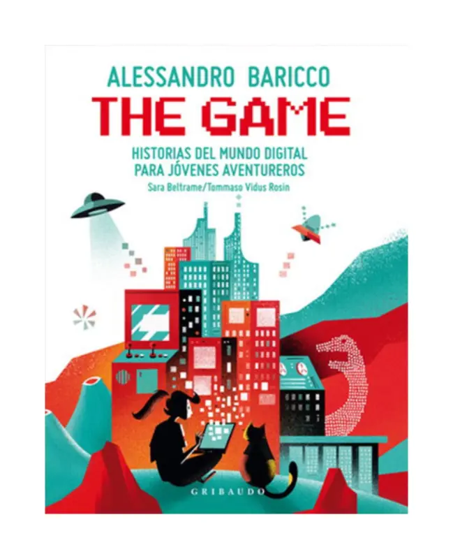 The Game: Historias Del Mundo Digital Para Jovenes Aventureros