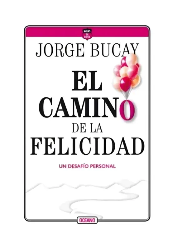 El Camino De La Felicidad