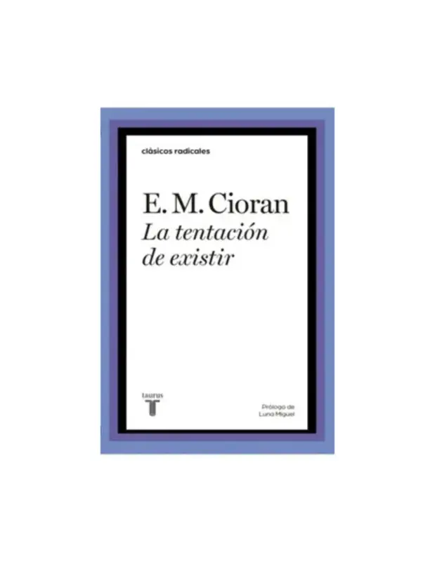 La Tentación De Existir
