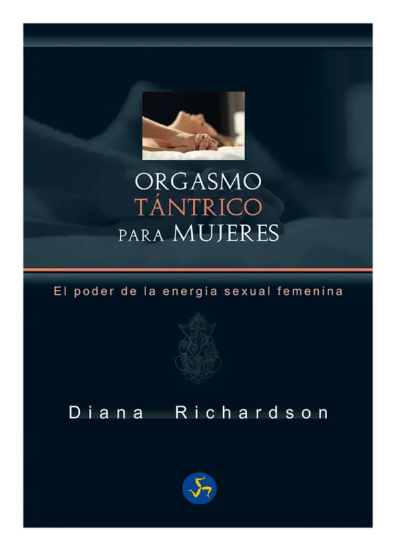 Orgasmo Tántrico Para Mujeres