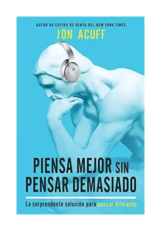 Piensa Mejor Sin Pensar Demasiado
