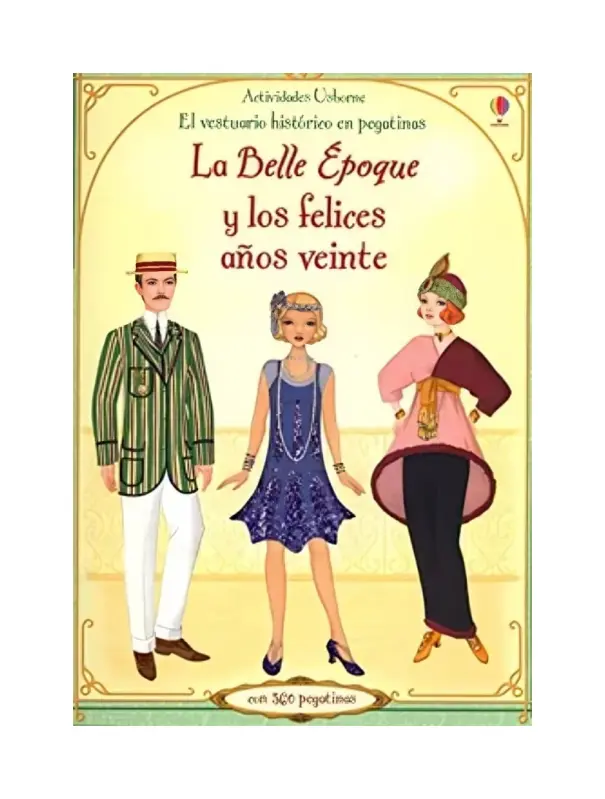 Belle Epoque Y Los Felices Años Veinte - Vestuario En Pegatin