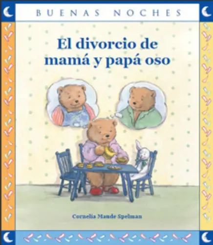 El Divorcio De Mama Y Papa Oso
