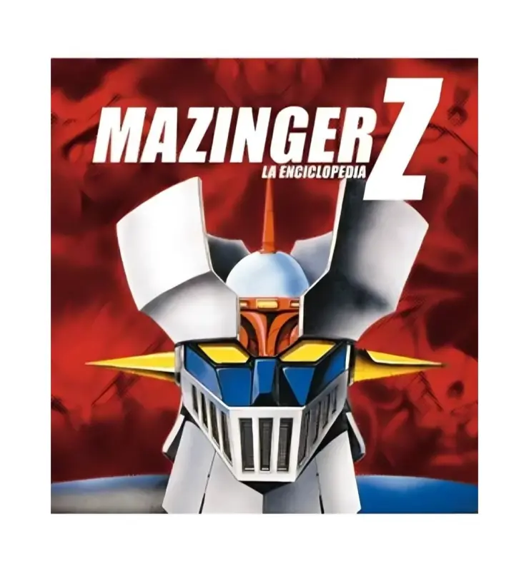 Mazinger Z La Enciclopedia: Nueva Edicion