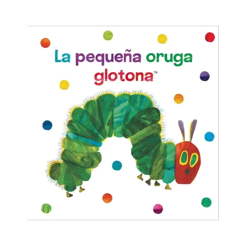 Pequeña Oruga Glotona - Libro Tela (La)