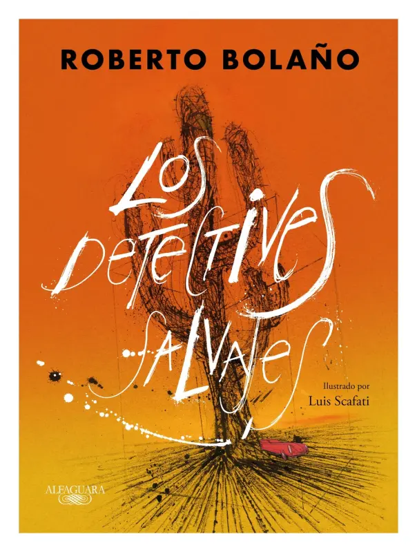 Los Detectives Salvajes (edición Ilustrada)