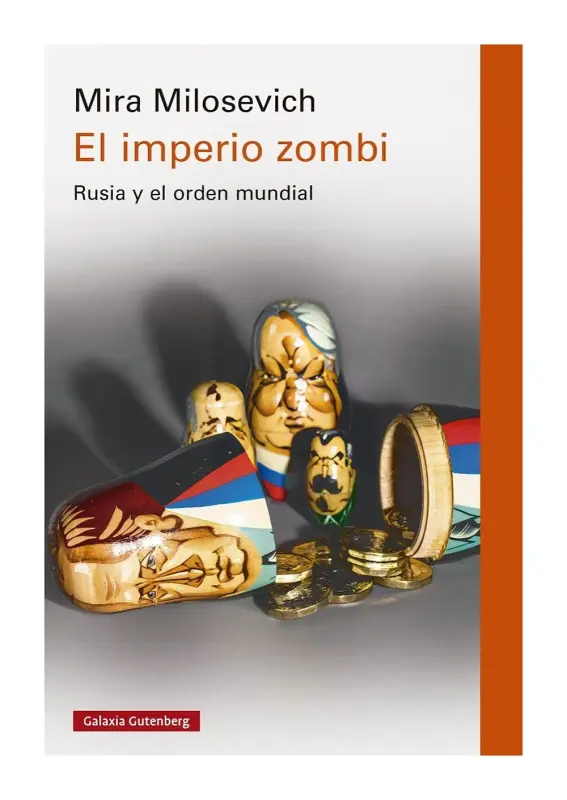 El Imperio Zombi. Rusia Y El Orden Mundial