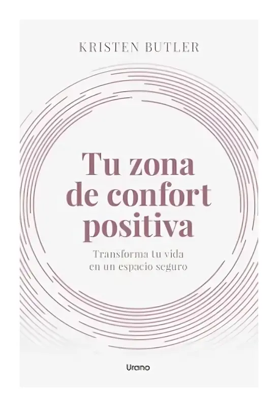 Tu Zona De Confort Positiva