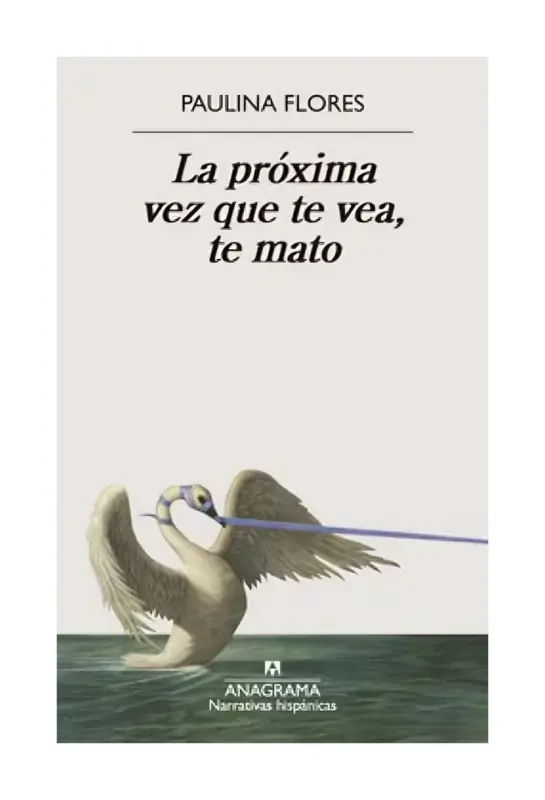 La Próxima Vez Que Te Vea, Te Mato