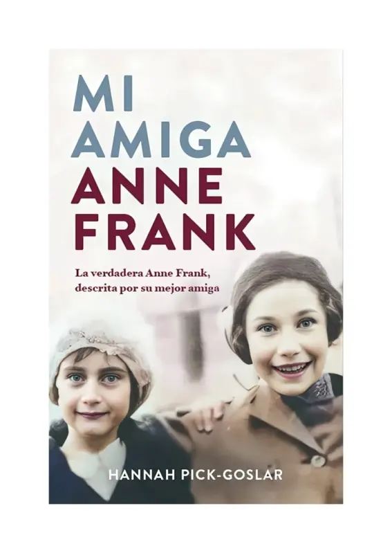Mi Amiga Anne Frank