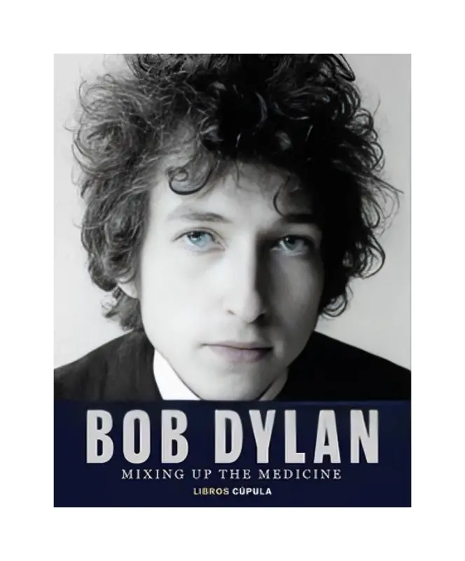 Bob Dylan. Mixing Up The Medicine