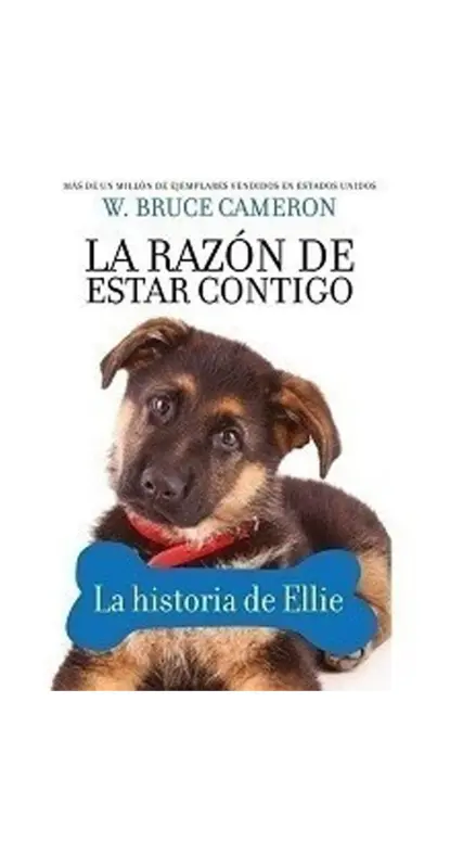 La Razón De Estar Contigo. La Historia De Ellie