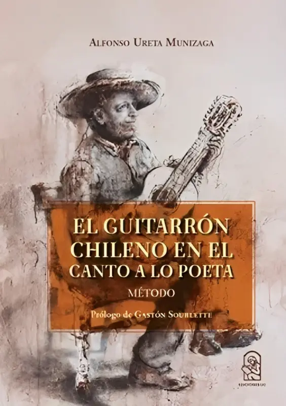El Guitarrón Chileno En El Canto A Lo Poeta
