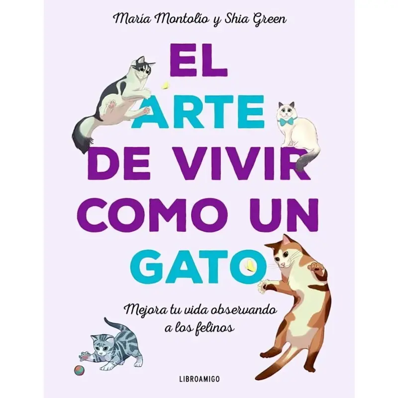 Arte De Vivir Como Un Gato, El