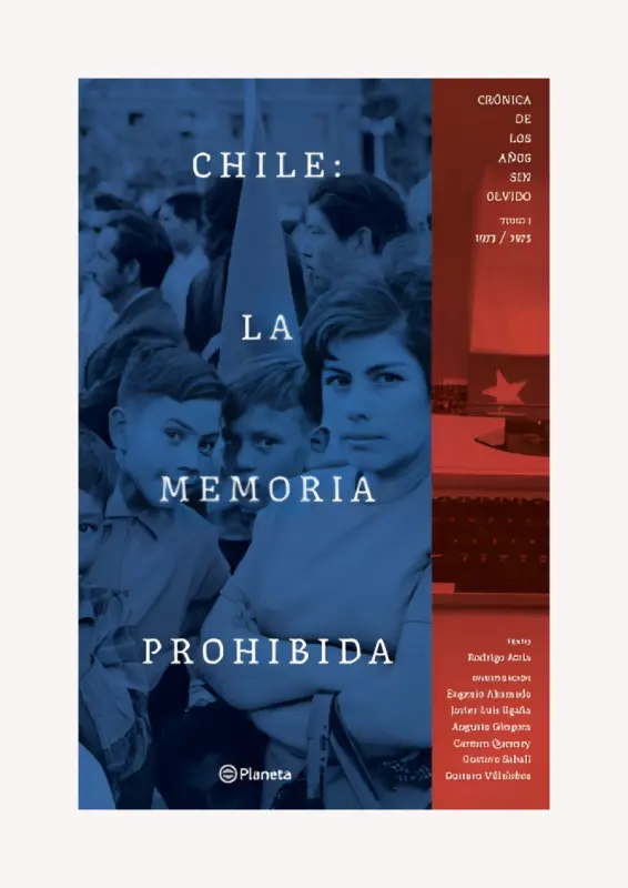 Chile: La Memoria Prohibida Vol 1