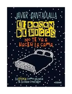 El Boson De Higgs No Te Va A Hacer La Cama